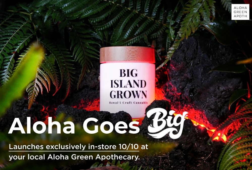 Big Island Grown Lands at Aloha Green Apothecary: A 10/10 Hawaiʻi Cannabis Drop
